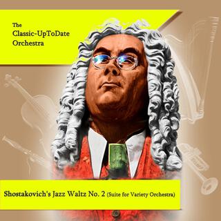 Shostakovich's Jazz Waltz No.2 (Suite for Variety Orchestra)