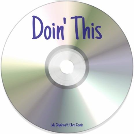 Doin' This ft. Chris Combs | Boomplay Music