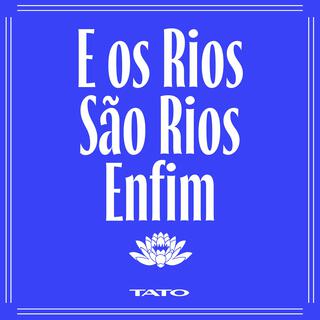 E os Rios São Rios Enfim (Banda Sonora)