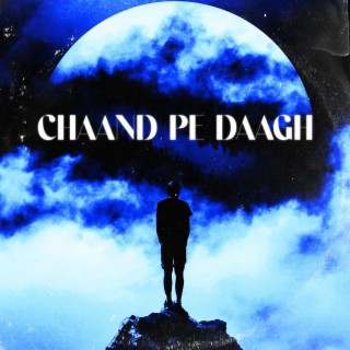 Chaand Pe Daagh lyrics | Boomplay Music