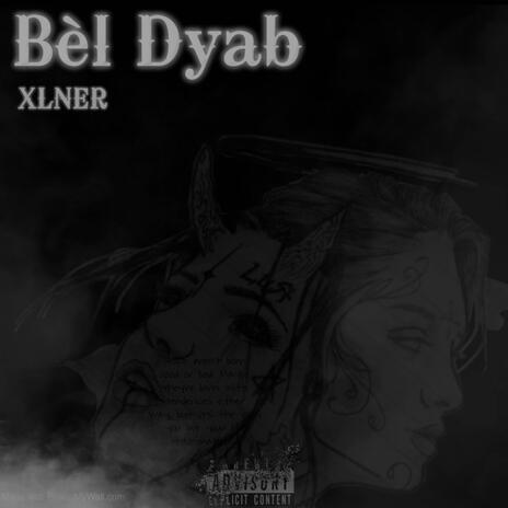 Bèl Dyab | Boomplay Music