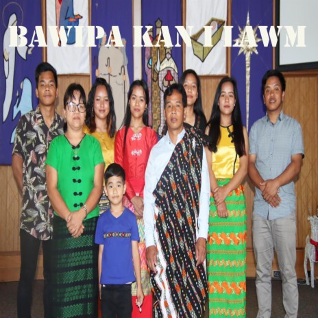 Bawipa Kan I Lawm | Boomplay Music