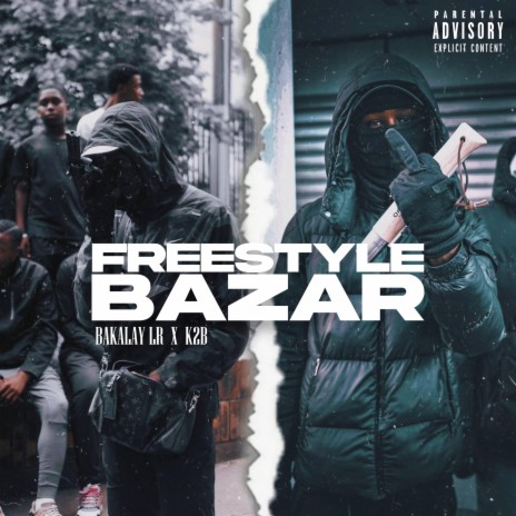 Freestyle Bazar ft. K2b Riquet | Boomplay Music