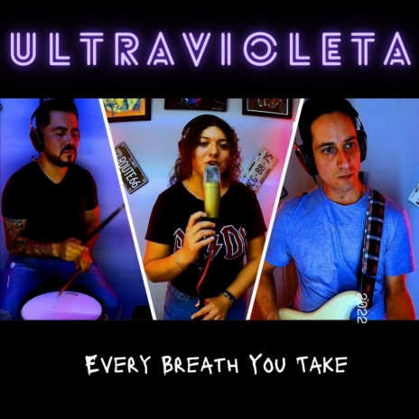 Ultravioleta : Every Breath You Take | Boomplay Music