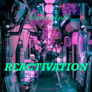 Reactivation