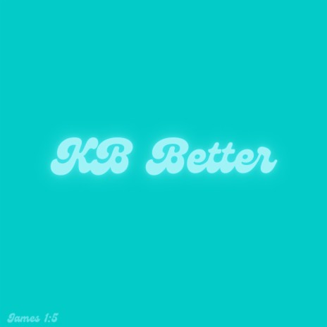 KB Better | Boomplay Music