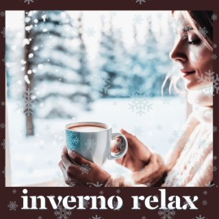 Inverno Relax: Musica Rilassante per le Tue Serate d'Inverno