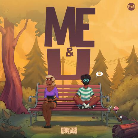 Me & U | Boomplay Music