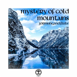 Mystery of Cold Mountains