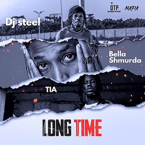 Long Time ft. Bella Shmurda & TIA | Boomplay Music