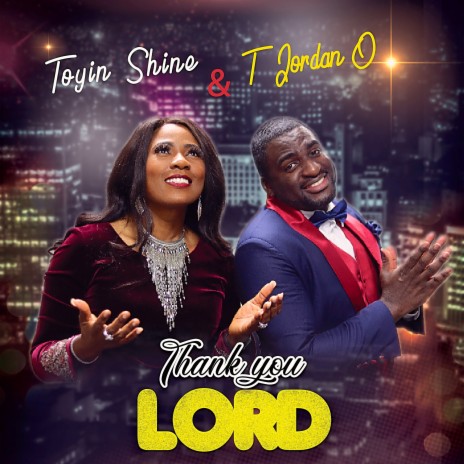 Thank You Lord ft. Toyin shine | Boomplay Music