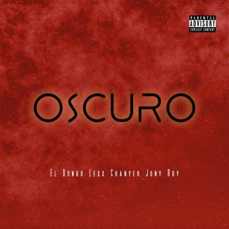 OSCURO ft. El Dongo & Jony Roy