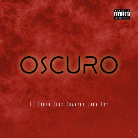 OSCURO ft. El Dongo & Jony Roy | Boomplay Music