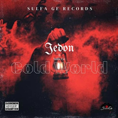 Cold World ft. Sulfa Ge | Boomplay Music