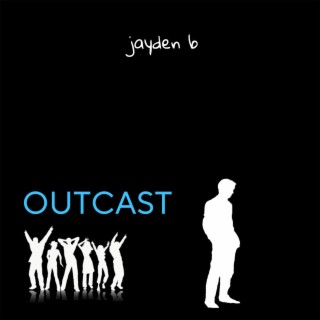 Outcast lyrics | Boomplay Music