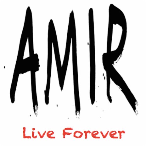 Live Forever | Boomplay Music