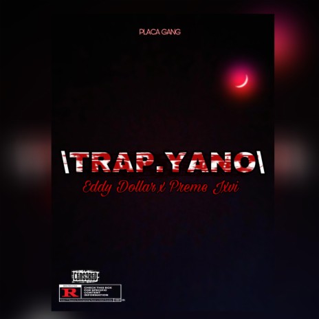 Trap.Yano (Radio Edit) ft. Preme JXVI | Boomplay Music