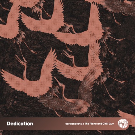 Dedication ft. The Piano and Chill Guy | Boomplay Music