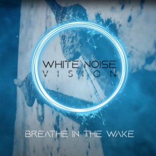 Breathe In The Wake lyrics | Boomplay Music