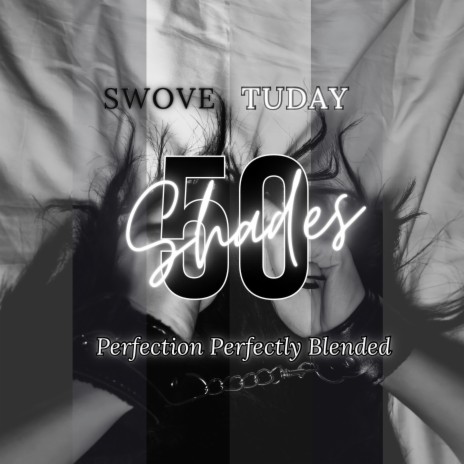 50 Shades ft. Tuday Time | Boomplay Music