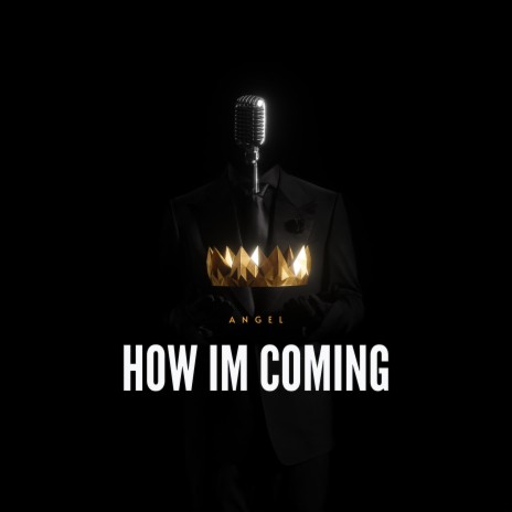 How I'm Coming | Boomplay Music