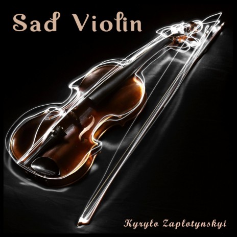 Sad Violin | Boomplay Music