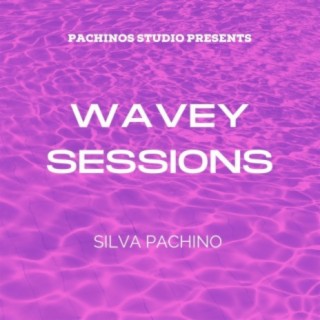 Wavey Sessions