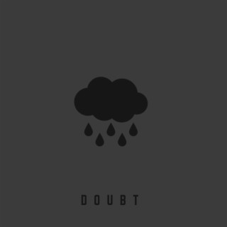 Doubt lyrics | Boomplay Music