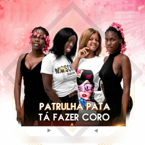 Tá Fazer Coro | Boomplay Music