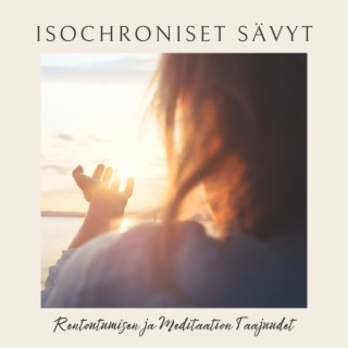 Isochroniset Sävyt: Rentoutumisen ja Meditaation Taajuudet