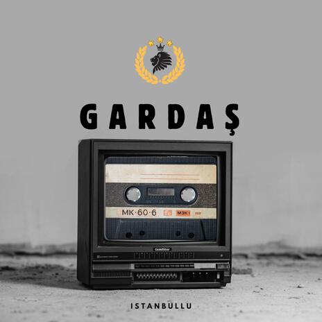 Gardaş | Boomplay Music