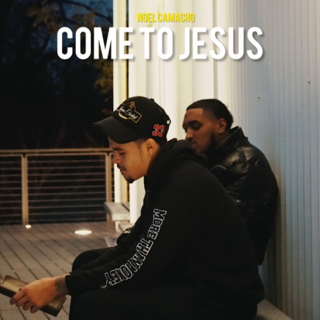 Come to Jesus | Boomplay Music