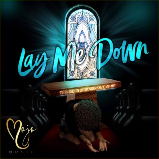 Lay Me Down