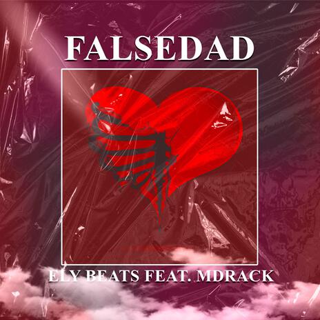 Falsedad ft. MDrack | Boomplay Music