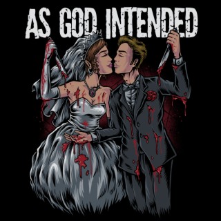 AS GOD INTENDED (x The Animal In Me) ft. The Animal In Me lyrics | Boomplay Music