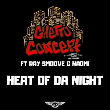 Heat of the Night ft. Ray Smoove & Naomi