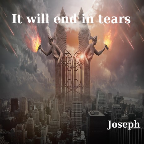 It Will End in Tears | Boomplay Music