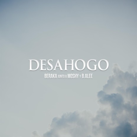 Desahogo (feat. Moshy)