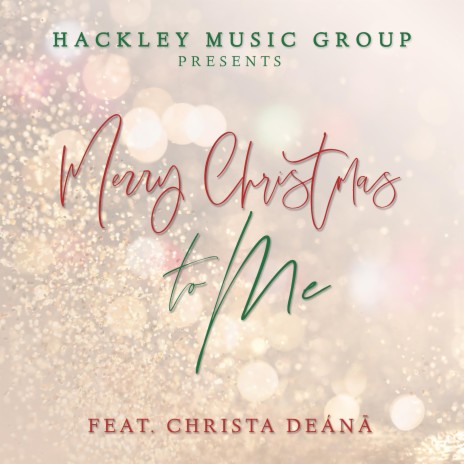 Merry Christmas to Me ft. Christa Deánā | Boomplay Music