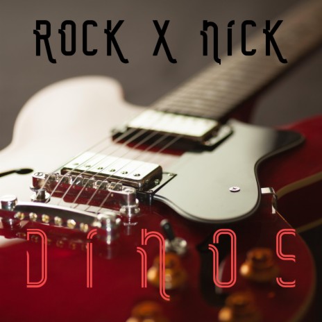 Rock X Nick | Boomplay Music