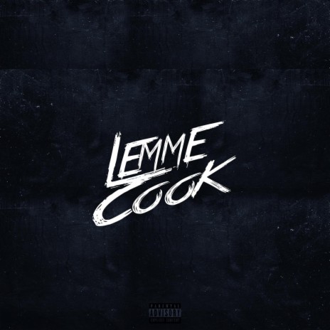 Lemme Cook | Boomplay Music