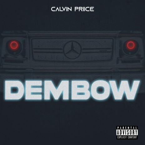 Dembow ft. Calvin Priice | Boomplay Music
