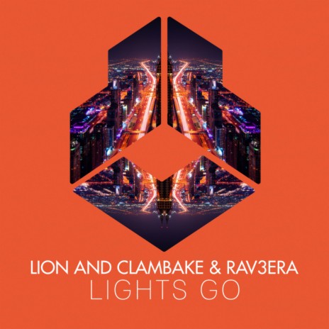 Lights Go ft. Clambake & Rav3era | Boomplay Music