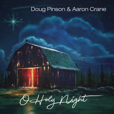 O Holy Night ft. Aaron Crane | Boomplay Music