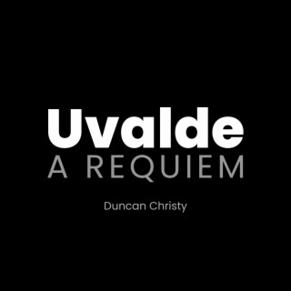 Uvalde (a Requiem)