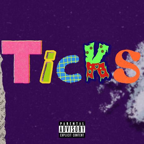 Ticks | Boomplay Music