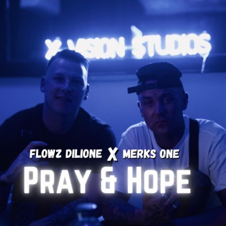 Pray & Hope ft. Merks One | Boomplay Music