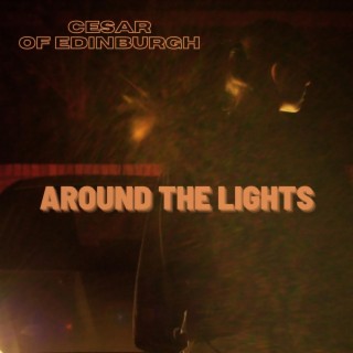 Around the lights lyrics | Boomplay Music