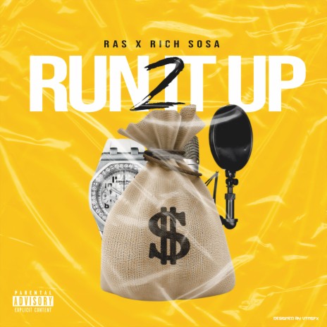 Run It Up 2 ft. Rich Sosa | Boomplay Music