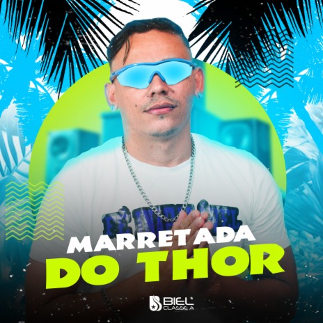 Marretada do Thor | Boomplay Music